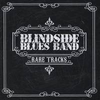 Blindside Blues Band : Rare Tracks